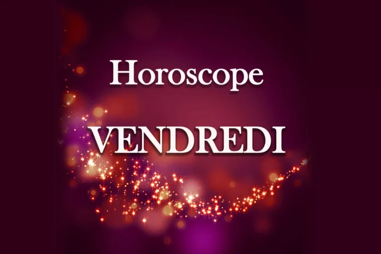 L’horoscope du vendredi 20 mai 2022